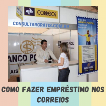 Como Solicitar Empréstimo nos Correios