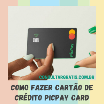 Cartão de Crédito PicPay Card – solicite agora